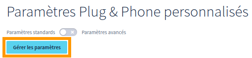 Gérer les paramètres Plug & Phone